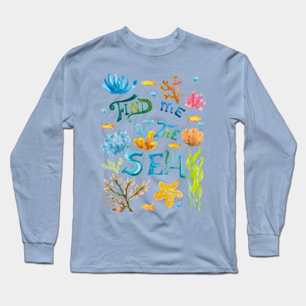 Find Me at the Sea Long Sleeve T-Shirt by SWON Design